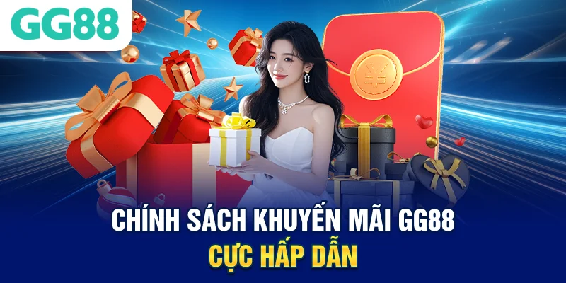 chinh-sach-khuyen-mai-gg88-cuc-hap-dan