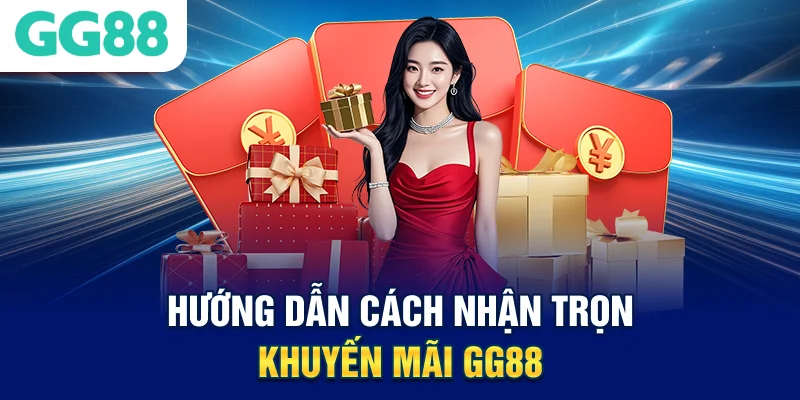 huong-dan-cach-nhan-tron-khuyen-mai-gg88