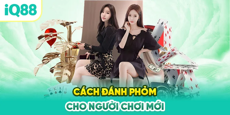 Cach-danh-phom-cho-nguoi-choi-moi