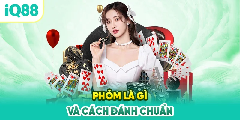 Phom-la-gi-va-cach-danh-chuan